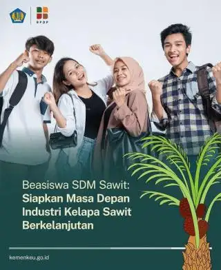 Beasiswa SDM Sawit: Solusi Persaingan Global dan Regenerasi Pekerja Terampil